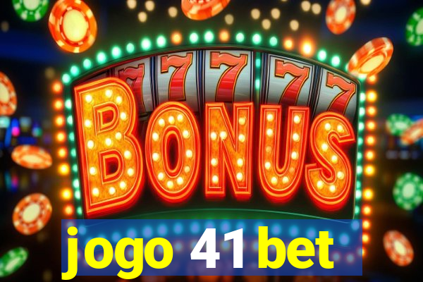 jogo 41 bet